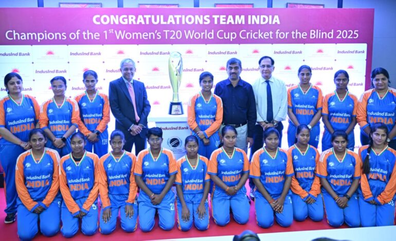 IndusInd Bank felicitates Indian women’s blind cricket team for historic T20 World Cup win