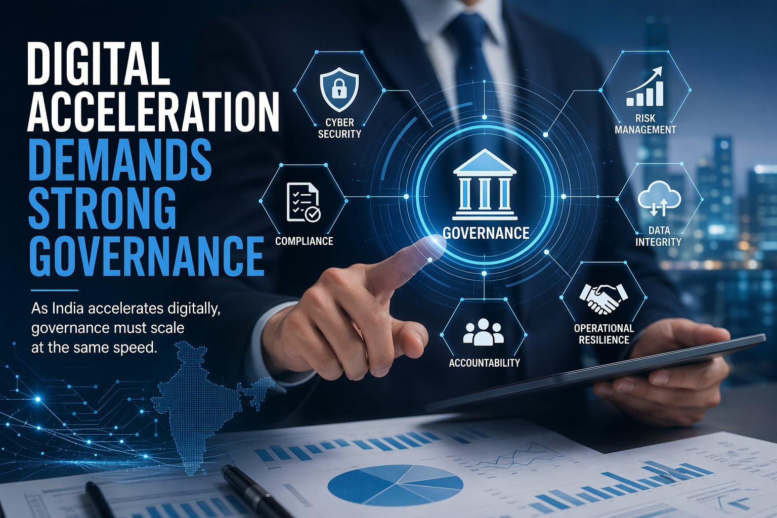 India’s Digital Acceleration Demands Governance at Equal Speed