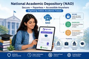 Digital India Gets a Permanent Academic Memory: NAD Emerges as India’s Trusted Digital Vault for Educational Credentials