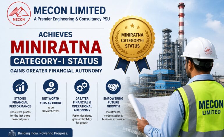 MECON Attains Miniratna Category-I Status, Gains Greater Financial and Operational Autonomy